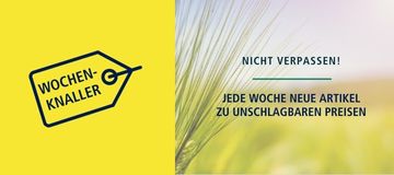 Gelbe Fläche mit Ähre und Hinweis: Wochenknaller – jede Woche neue Agrarartikel zu Top-Preisen.