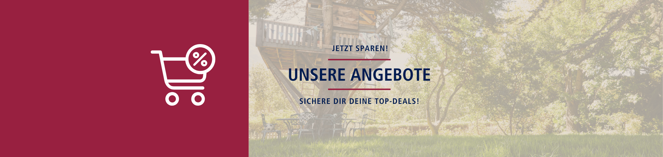 Rote Fläche mit Einkaufswagen-Symbol, daneben Gartenmotiv mit Schriftzug: Unsere Angebote.